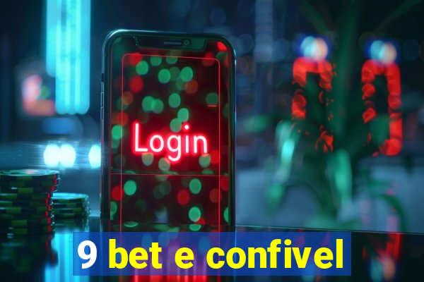 9 bet e confivel